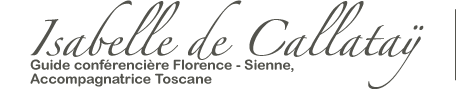 Isabelle de Callataÿ Guide Conférencière Florence-Sienne Accompagnatrice Toscane