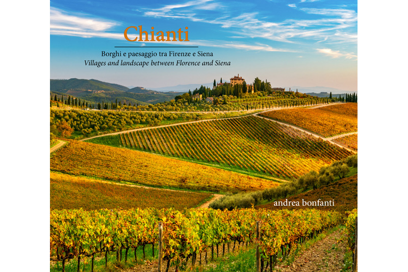 Chianti villages et paysage entre Florence et Sienne ouvrage photographique d'Andrea Bonfanti